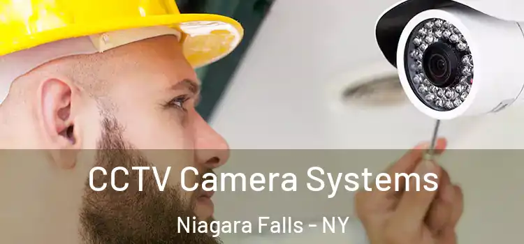 CCTV Camera Systems Niagara Falls - NY