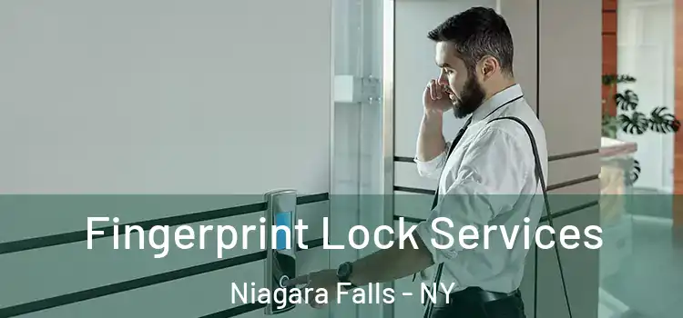 Fingerprint Lock Services Niagara Falls - NY