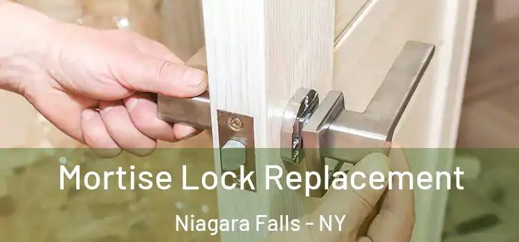 Mortise Lock Replacement Niagara Falls - NY