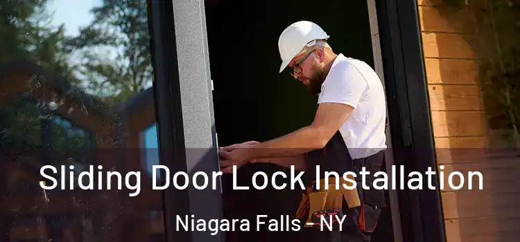 Sliding Door Lock Installation Niagara Falls - NY